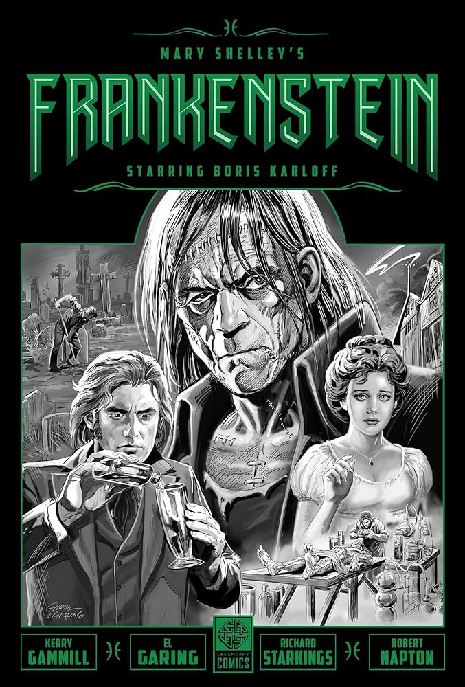 Mary Shelley's Frankenstein Starring Boris Karloff (Legendary Comics Classic Monsters) cover image