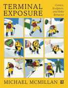 Terminal Exposure: Comics, Sculpture, and Risky Behavior cover image