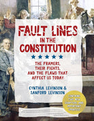 Fault Lines in the Constitution (Third Edition): The Framers, Their Fights, and the Flaws that Affect Us Today cover image