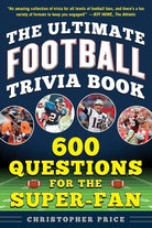 The Ultimate Football Trivia Book: 600 Questions for the Super-Fan cover image