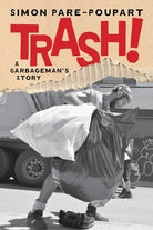Trash!: A Garbageman's Story cover image