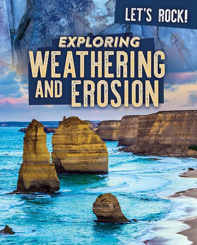 Exploring Weathering and Erosion (Let's Rock!) cover image
