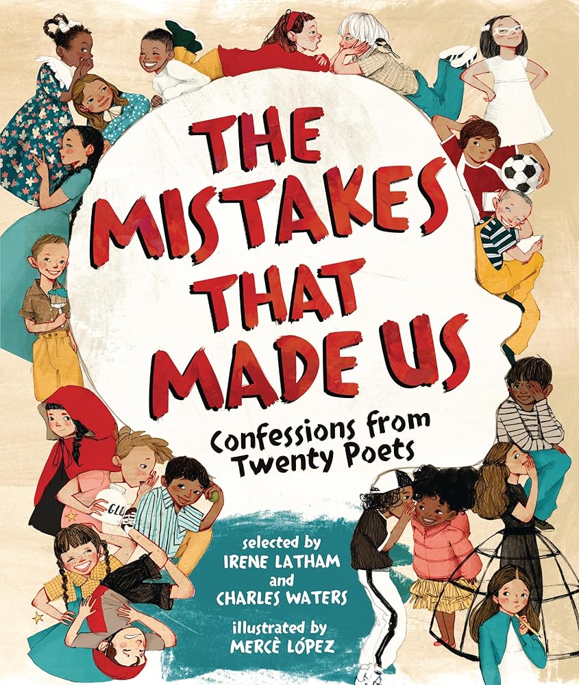The Mistakes That Made Us: Confessions from Twenty Poets cover image