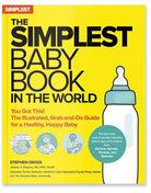The Simplest Baby Book in the World: The Illustrated, Grab-and-Do Guide for a Healthy, Happy Baby cover image
