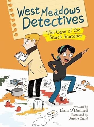 West Meadows Detectives: The Case of the Snack Snatcher cover image