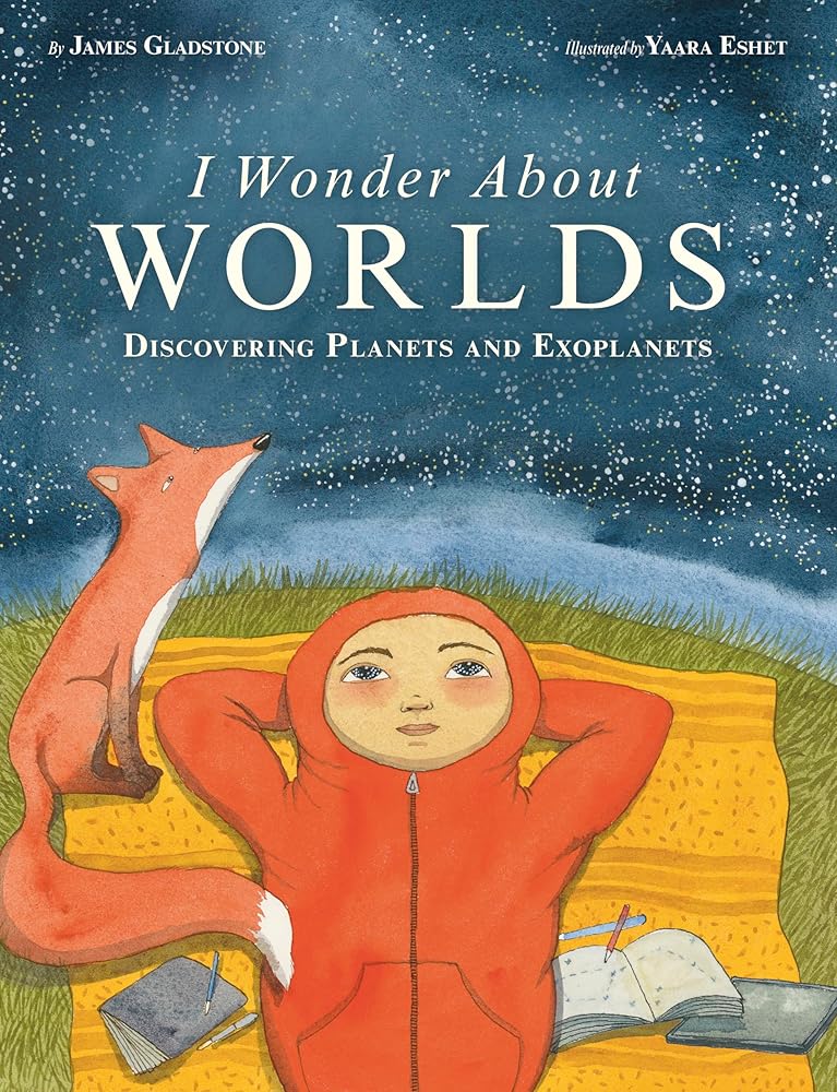 I Wonder About Worlds: Discovering Planets and Exoplanets cover image