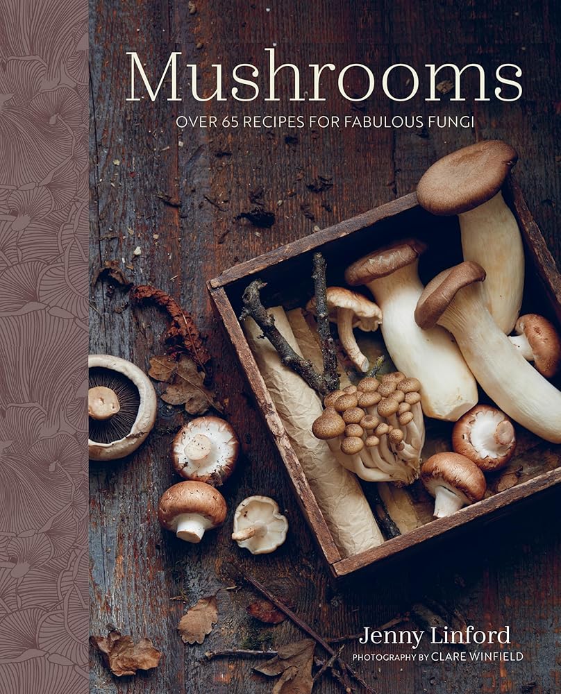 Mushrooms: Over 65 recipes for fabulous fungi (Jenny Linford's Cookbooks) cover image