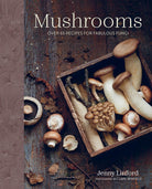 Mushrooms: Over 65 recipes for fabulous fungi (Jenny Linford's Cookbooks) cover image