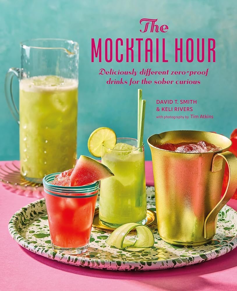 The Mocktail Hour: Deliciously different zero-proof drinks for the sober-curious cover image