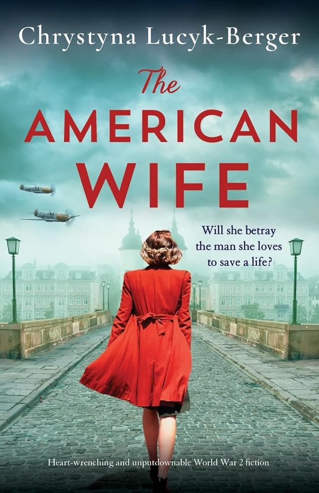 The American Wife: Heart-wrenching and unputdownable World War 2 fiction (The Diplomat's Wife) cover image