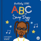 Lullaby Legends: ABC of Snoop Dogg: A Rhyming Lullaby cover image