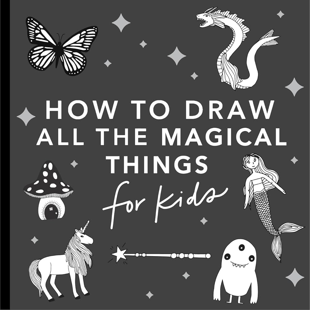 Magical Things: How to Draw Books for Kids with Unicorns, Dragons, Mermaids, and More (How to Draw For Kids Series) cover image