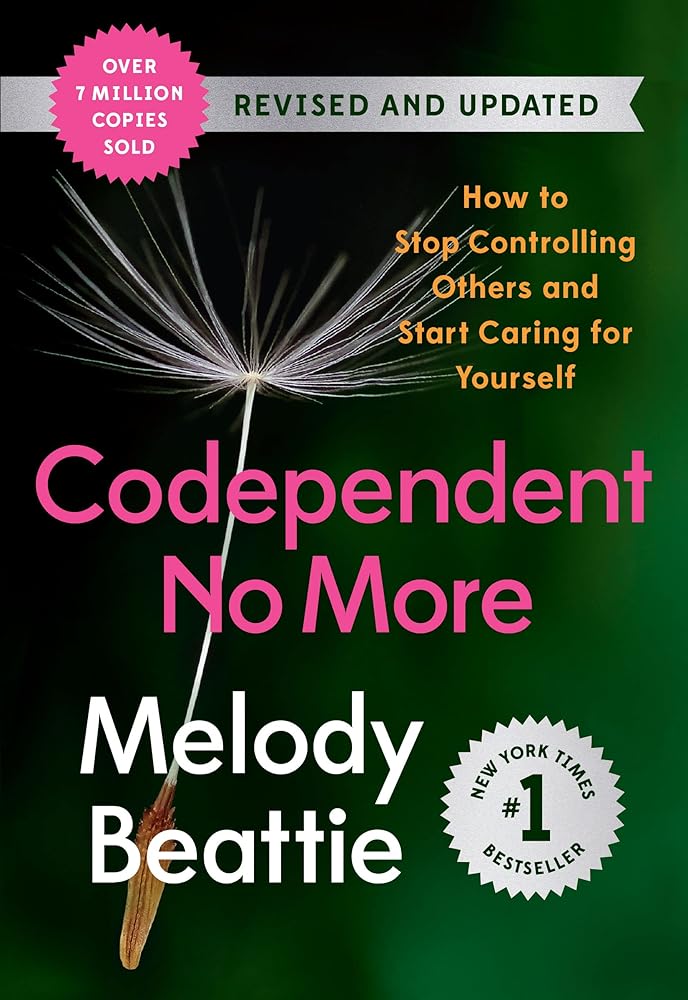 Codependent No More: How to Stop Controlling Others and Start Caring for Yourself (Revised and Updated) cover image