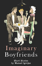 Imaginary Boyfriends: Short Stories cover image