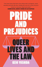 Pride and Prejudices: Queer Lives and the Law cover image