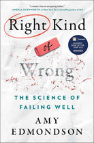 Right Kind of Wrong: The Science of Failing Well cover image