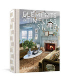 Elements of Timeless Style: Creating a Forever Home cover image