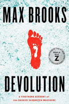 Devolution: A Firsthand Account of the Rainier Sasquatch Massacre cover image