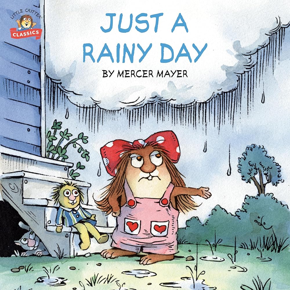 Just a Rainy Day (Little Critter) (Pictureback) cover image
