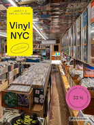 Vinyl NYC: 33 1/3 of the Best Record Stores Across All Five Boroughs cover image