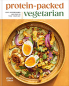 Protein-Packed Vegetarian: Easy, Nourishing Recipes to Fuel Your Day: A High-Protein Cookbook cover image