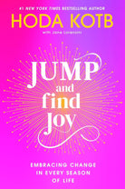 Jump and Find Joy: Embracing Change in Every Season of Life cover image