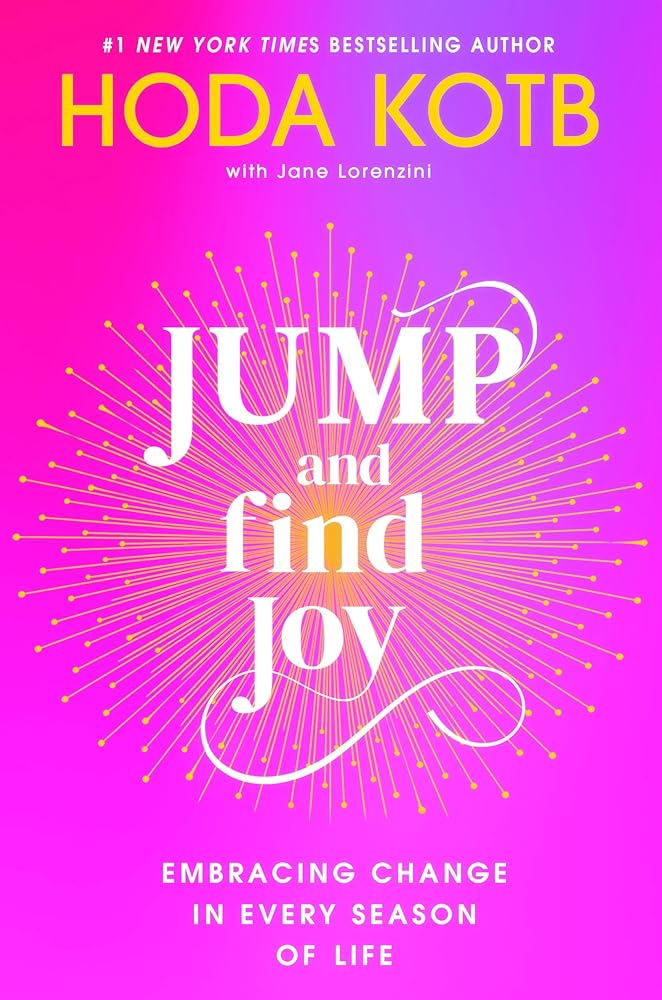 Jump and Find Joy: Embracing Change in Every Season of Life cover image