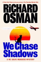 We Chase Shadows: A We Solve Murders Mystery cover image