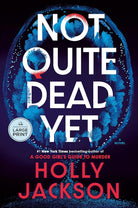 Not Quite Dead Yet: A Novel cover image