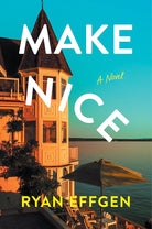 Make Nice: A Novel cover image