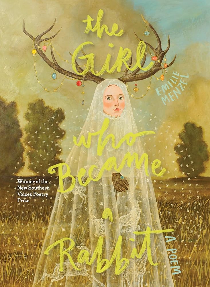 The Girl Who Became a Rabbit (New Southern Voices Poetry Prize) cover image