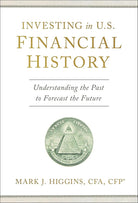 Investing in U.S. Financial History: Understanding the Past to Forecast the Future cover image