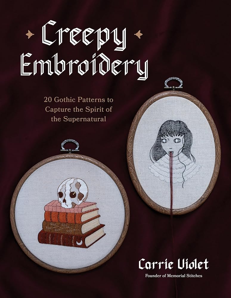 Creepy Embroidery: 20 Gothic Patterns to Capture the Spirit of the Supernatural cover image