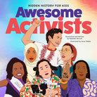 Awesome Activists (Hidden Histories) cover image