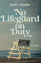 No Lifeguard on Duty: A Novel cover image